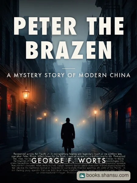 Peter the Brazen: A Mystery Story of Modern China