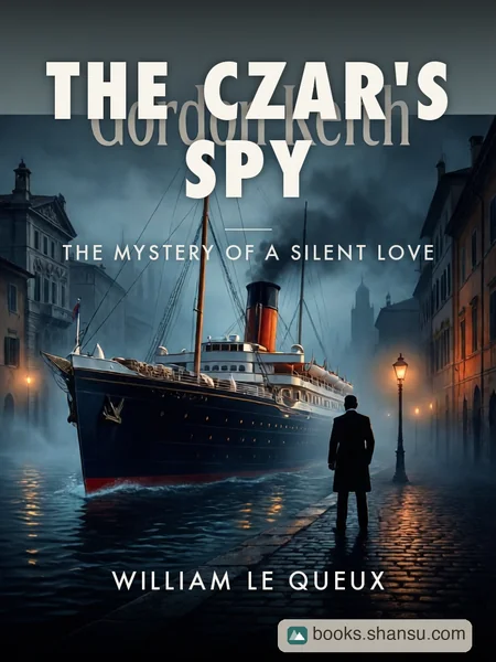 The Czar's Spy: The Mystery of a Silent Love